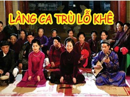 CA TRÙ LỖ KHÊ – NGÂN VANG TRONG THỜI ĐẠI MỚI