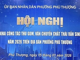 Phường Phú Thượng triển khai công tác thu gom, vận chuyển rác thải sinh hoạt giai đoạn 2026 – 2030