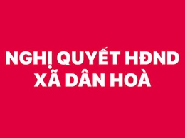 HĐND xã Dân Hòa ban hành các nghị quyết quan trọng