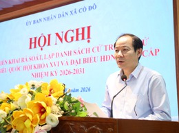 UBND XÃ CỔ ĐÔ TỔ CHỨC HỘI NGHỊ HƯỚNG DẪN CÔNG TÁC RÀ SOÁT, LẬP DANH SÁCH CỬ TRI PHỤC VỤ BẦU CỬ ĐẠI BIỂU QUỐC HỘI KHÓA XVI VÀ ĐẠI BIỂU HĐND CÁC CẤP, NHIỆM KỲ 2026 – 2031