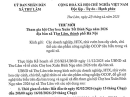 UBND xã Thư Lâm Thư mời tham gia hội Chợ hoa Xuân Tết Bính Ngọ năm 2026 trên địa bàn xã Thư Lâm, thành phố Hà Nội