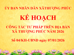 XÃ THƯỢNG PHÚC TRIỂN KHAI KẾ HOẠCH CÔNG TÁC TƯ PHÁP NĂM 2026