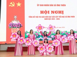 Ứng Thiên tổng kết Hội thi Giáo viên dạy giỏi cấp Tiểu học năm học 2025–2026