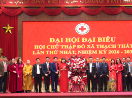 ĐẠI HỘI ĐẠI BIỂU HỘI CHỮ THẬP ĐỎ XÃ THẠCH THẤT LẦN THỨ I, NHIỆM KỲ 2026 – 2031