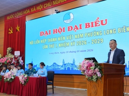 Đại hội dại biểu Hội LHTN Việt Nam phường Long Biên lần thứ I, nhiệm kỳ 2026-2031