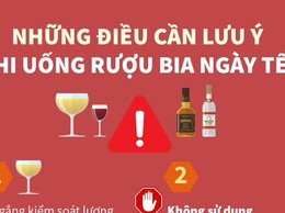 NHỮNG ĐIỀU CẦN LƯU Ý KHI UỐNG RƯỢU BIA NGÀY TẾT