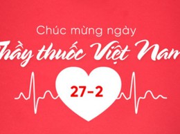 Ý nghĩa ngày thầy thuốc Việt Nam 27/2