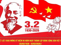 Kỷ niệm 96 năm ngày thành lập Đảng Cộng sản Việt Nam (03/02/1930 – 03/02/2026)