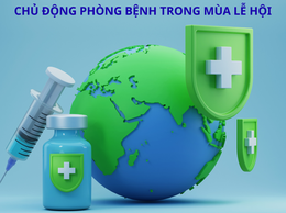Chủ động phòng bệnh trong mùa Lễ hội