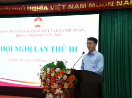 Hội nghị lần thứ III- Ủy ban Mặt trận Tổ quốc Việt Nam xã Thuận An nhiệm kỳ 2025- 2030