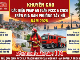 Khuyến cáo các biện pháp an toàn phòng cháy chữa cháy và cứu nạn cứu hộ trên địa bàn phường Tây Hồ năm 2026