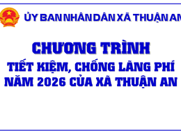Chương trình Tiết kiệm, chống lãng phí năm 2026 của xã Thuận An