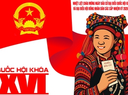 CUỘC BẦU CỬ ĐẠI BIỂU QUỐC HỘI KHÓA XVI VÀ ĐẠI BIỂU HỘI ĐỒNG NHÂN DÂN CÁC CẤP NHIỆM KỲ 2026 - 2031: NGÀY HỘI LỚN CỦA NHÂN DÂN CẢ NƯỚC
