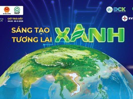GIỜ TRÁI ĐẤT - SÁNG TẠO XANH - TƯƠNG LAI XANH