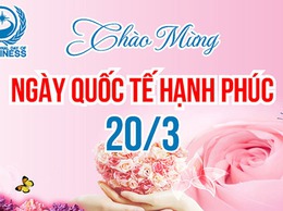 HẠNH PHÚC - GIÁ TRỊ CỐT LÕI CỦA CUỘC SỐNG