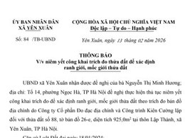 UBND xã Yên Xuân niêm yết công khai trích đo thửa đất để xác định ranh giới, mốc giới thửa đất đối với thửa đất số 87, tờ bản đồ 26-e, diện tích 916,9m2 tại thôn Lập Thành, xã Yên Xuân, TP Hà Nội