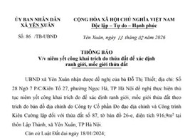 UBND xã Yên Xuân niêm yết công khai trích đo thửa đất để xác định ranh giới, mốc giới đối với thửa đất số 87, tờ bản đồ 26-e, diện tích 916,9m2 tại thôn Lập Thành, xã Yên Xuân, TP Hà Nội.