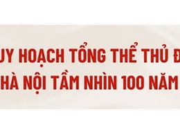 Thông báo về việc công khai Lấy ý kiến Nhân dân đối với Quy hoạch tổng thể Thủ đô Hà Nội tầm nhìn 100 năm