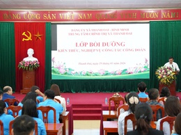 Bồi dưỡng kiến thức, nghiệp vụ công tác công đoàn