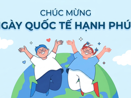 Ngày Quốc tế Hạnh phúc 20/3: Yêu thương và chia sẻ