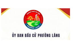 Công bố kết quả bầu cử và danh sách những người trúng cử đại biểu Hội đồng nhân dân phường Láng khóa II, nhiệm kỳ 2026-2031