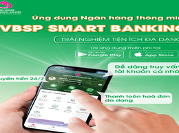 NHIỀU TIỆN ÍCH MỚI TRÊN ỨNG DỤNG VBSP SMARTBANKING