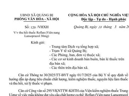  Quảng Bị chỉ đạo thu hồi thuốc Reflan (Viên nang Lansoprazol 30mg)  