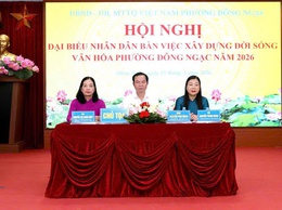 Phường Đông Ngạc tổ chức Hội nghị đại biểu Nhân dân bàn việc xây dựng đời sống văn hóa năm 2026