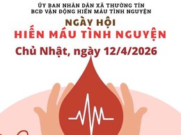 Xã Thường Tín tổ chức Ngày hội Hiến máu tình nguyện đợt I năm 2026