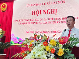 Xã Hát Môn tổng kết thành công cuộc bầu cử đại biểu Quốc hội và HĐND các cấp nhiệm kỳ 2026-2031