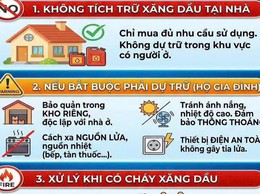 Cảnh báo nguy cơ mất an toàn khi người dân tích trữ xăng, dầu trong khu dân cư, hộ gia đình