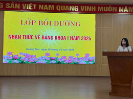 KHAI GIẢNG LỚP BỒI DƯỠNG NHẬN THỨC VỀ ĐẢNG KHÓA I NĂM 2026