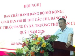 Hát Môn: Ban Chấp hành mở rộng giao ban với Bí thư các Chi đảng bộ trực thuộc Đảng ủy xã, trưởng thôn dân cư Quý I, triển khai nhiệm vụ trọng tâm Quý II năm 2026
