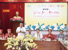 Lễ hội Bình Đà 2026: Tôn vinh Quốc Tổ Lạc Long Quân, lan tỏa “hào khí Lạc Hồng”