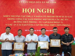 Mê Linh khen thưởng tập thể, cá nhân có thành tích xuất sắc trong công tác Giải phóng mặt bằng dự án Đường Tiền phong - Tự lập giai đoạn 1 và dự án cải tạo nâng cấp trường THPT Tiền phong