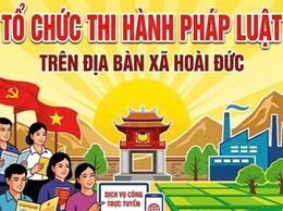Công tác tổ chức thi hành pháp luật trên địa bàn xã Hoài Đức: Từ nhận thức đến hành động thực tế