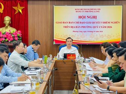 PHƯỜNG LÁNG GIAO BAN BAN CHỈ ĐẠO GIẢI QUYẾT 05 ĐIỂM NGHẼN QUÝ I NĂM 2026