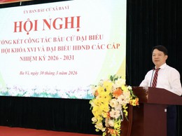 ỦY BAN BẦU CỬ XÃ BA VÌ TỔNG KẾT CÔNG TÁC BẦU CỬ ĐẠI BIỂU QUỐC HỘI KHÓA XVI VÀ ĐẠI BIỂU HĐND CÁC CẤP NHIỆM KỲ 2026 - 2031