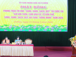 Hội nghị đại biểu Nhân dân bàn việc xây dựng đời sống văn hóa ở cơ sở và phát động phong trào thi đua “Sáng - xanh - sạch - đẹp” trên địa bàn xã Ô Diên năm 2026.