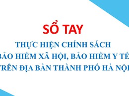 Công bố 10 dịch vụ công toàn trình lĩnh vực bảo hiểm trên Cổng Dịch vụ công quốc gia và ra mắt Sổ tay thực hiện chính sách BHXH, BHYT tại Hà Nội