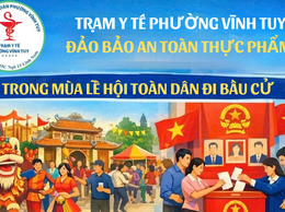 TUYÊN TRUYỀN ĐẢM BẢO AN TOÀN THỰC PHẨM
TRONG MÙA LỄ HỘI VÀ NGÀY HỘI TOÀN DÂN ĐI BẦU CỬ
