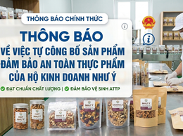 THÔNG BÁO VỀ VIỆC TỰ CÔNG BỐ SẢN PHẨM ĐẢM BẢO AN TOÀN THỰC PHẨM CỦA HỘ KINH DOANH NHƯ Ý