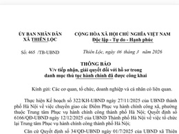THÔNG BÁO số 465 /TB-UBND ngày 06 tháng 3 năm 2026 của UBND xã Thiên Lộc V/v tiếp nhận, giải quyết đối với hồ sơ trong danh mục thủ tục hành chính đã được công khai