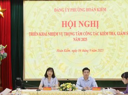 Phường Hoàn Kiếm: nâng cao chất lượng, hiệu quả công tác kiểm tra, giám sát của Đảng