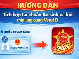 Hướng dẫn tích hợp tài khoản an sinh xã hội trên ứng dụng VNeID
