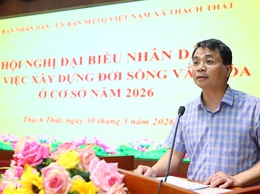 Thạch Thất: Tổ chức thành công Hội nghị đại biểu Nhân dân bàn việc xây dựng đời sống văn hóa ở cơ sở năm 2026