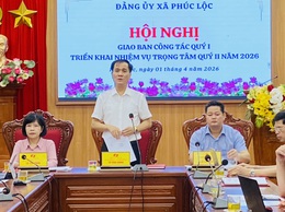 Đảng uỷ xã Phúc Lộc tổ chức Hội nghị giao ban công tác quý I, triển khai nhiệm vụ trọng tâm quý II năm 2026 
