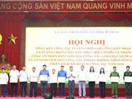 THẠCH THẤT: TỔNG KẾT CÔNG TÁC TUYỂN QUÂN NĂM 2026, GIÁO DỤC GIÁO DỤC QUỐC PHÒNG VÀ AN NINH, PHÒNG KHÔNG NHÂN DÂN NĂM 2025, TRIỂN KHAI NHIỆM VỤ NĂM 2026