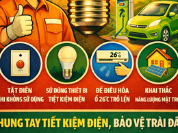 CHUNG TAY TIẾT KIỆM ĐIỆN VÌ MÙA HÈ AN TOÀN, ỔN ĐỊNH