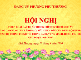 Phường Phú Thượng triển khai các Đề án trong Chương trình số 01, nâng cao năng lực lãnh đạo và xây dựng hệ thống chính trị vững mạnh